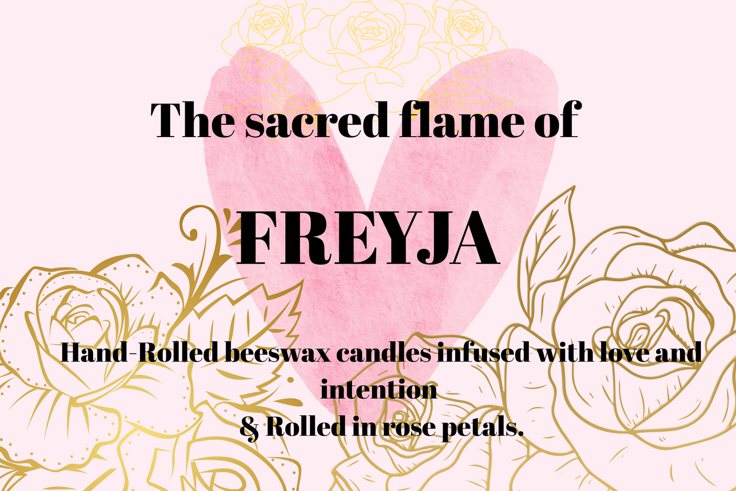 The sacred flame of FREYJA handrolled Beeswax candles